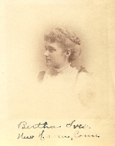 [Bertha Ives]